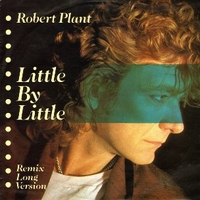 Little by little (remix long version) - ROBERT PLANT