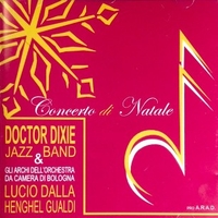 Concerto di Natale - DOCTOR DIXIE JAZZ BAND \ LUCIO DALLA \ HENGEL GUALDI