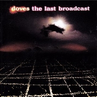 The last broadcast - DOVES