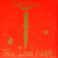 This last night - SOFT CELL