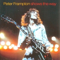 Shows the way - PETER FRAMPTON