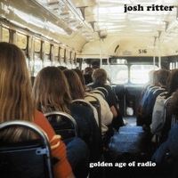 Golden age of radio - JOSH RITTER