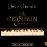 The Gershwin connection - DAVE GRUSIN - Gerschwin tribute