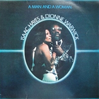 A man and a woman - ISAAC HAYES \ DIONNE WARWICK