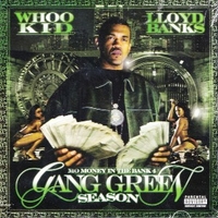 Mo Money In The Bank 4 - Gang Green Season - DJ WHOO KID \ LLOYD BANKS
