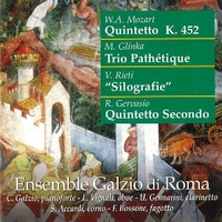 Mozart: Quintetto K.452 \ Glinka: Trio pathetique \ Rieti: Silografie \ Gervasio: Quintetto secondo - ENSEMBLE GALZIO DI ROMA
