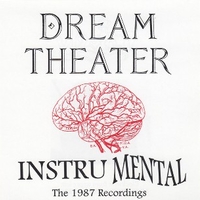 Instrumental - The 1987 recordings - DREAM THEATER