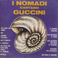 I Nomadi cantano Guccini - NOMADI
