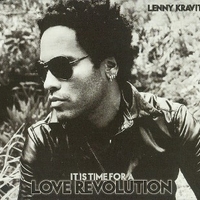 It's time for a love revolution - LENNY KRAVITZ