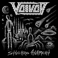 Synchro anarchy - VOIVOD
