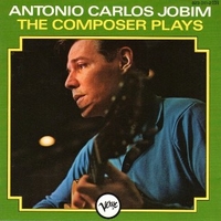 The composer plays - ANTONIO CARLOS JOBIM