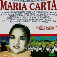 Muttos 'e amore (canti popolari della Sardegna) - MARIA CARTA