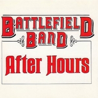 After hours - BATTLEFIELD BAND