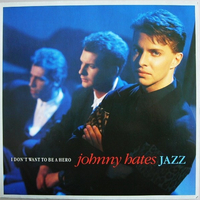 I don't want to be a hero (12" extended mix) - JOHNNY HATES JAZZ