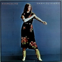 Evangeline - EMMYLOU HARRIS