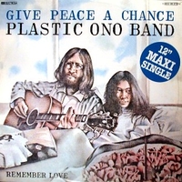 Give peace a chance \ Remember love - PLASTIC ONO BAND (John Lennon)