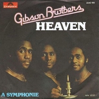 Heaven \ A symphonie - GIBSON BROTHERS