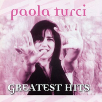Greatest hits - PAOLA TURCI
