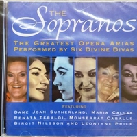 The sopranos - The greatest opera arias performed by six divine divas - VARIOUS