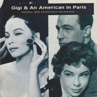 Gigi & An american in Paris (o.s.t.) - MGM STUDIO ORCHESTRA \ JOHNNY GREEN \ MAURICE CHEVALIER \ GENE KELLY