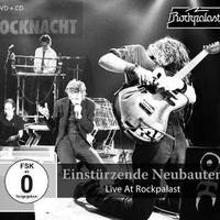 Live at the Rockpalast 1990 - EINSTURZENDE NEUBAUTEN