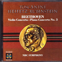 Violin Concerto - Piano Concerto No.3 - Ludwig Van BEETHOVEN (Arturo Toscanini, Arthur Rubinstein, Jascha Heifetz)