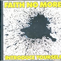 Introduce yourself - FAITH NO MORE