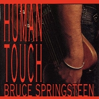 Human touch - BRUCE SPRINGSTEEN