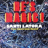 He's magic! - SANTI LATORA