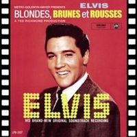 Blondes, brunes & rousses (o.s.t.) (RSD 2022) - ELVIS PRESLEY