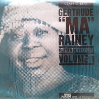 Mother of the blues volume 1 - GERTRUDE "MA" RAINEY