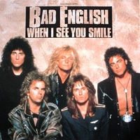 When I see you smile - BAD ENGLISH