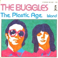 The plastic age \ Island - BUGGLES
