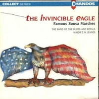 The invincible eagle - Famous Sousa marches - The BAND  OF THE BLUES AND ROYALS (Major E.W. Jeanes)