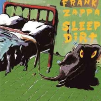 Sleep dirt - FRANK ZAPPA