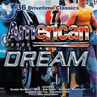 American dream - 36 drivetime classics - VARIOUS