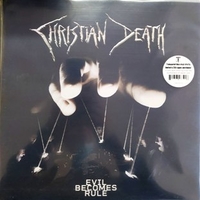 Evil becomes rule - CHRISTIAN DEATH