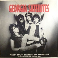 Keep your hands to yourself - GEORGIA SATELLITES