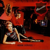 Room service - ROXETTE