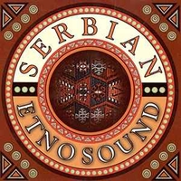 Serbian etno sound - VARIOUS