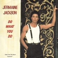 Do what you do \ Tell me I'm not dreamin'(too good to be true) - JERMAINE JACKSON \ MICHAEL JACKSON