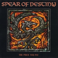 The price you pay - SPEAR OF DESTINY