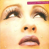 What's going on \ One track mind - CYNDI LAUPER