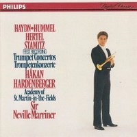 Trumpet concertos - Johann Nepomuk HUMMEL \ Johann Wilhelm HERTEL \ Johann STAMITZ \ Joseph HAYDN (Neville Marriner, Hakan Hardenberger)
