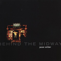 Behind the  midway - JASON WILBER
