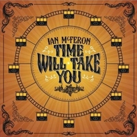 Time will take you - IAN McFERON