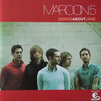 Songs about Jane - MAROON 5