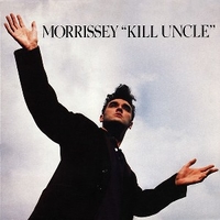 Kill uncle - MORRISSEY