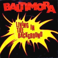 Living in the background \ Running for your love - BALTIMORA
