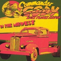 In the midwest - COMMANDER CODY and his lost planet airmen